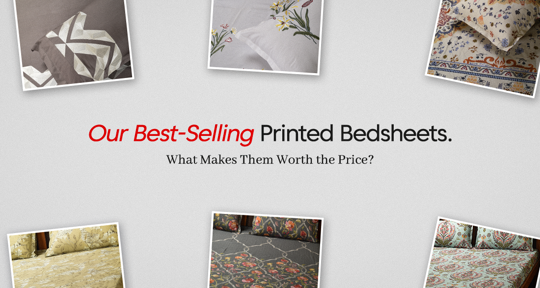 Our Best-Selling Printed Bedsheets: What Makes Them Worth the Price?